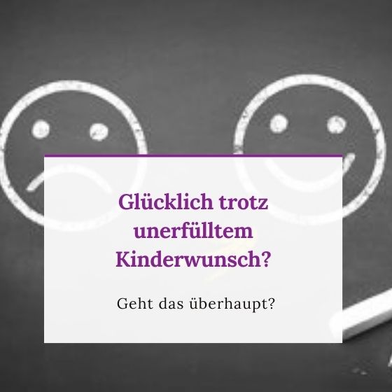 Gluecklich trotz unerfuelltem Kinderwunsch Geht das ueberhaupt 1
