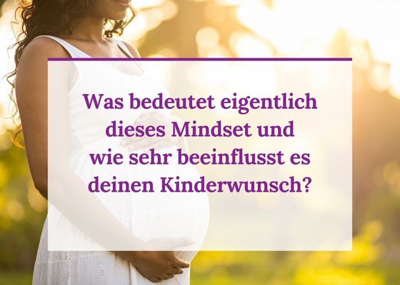 Mindset und Kinderwunsch - Podcast Folge