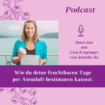 Wie du deine fruchtbaren Tage per Atemluft bestimmen kannst. Baby Wunder der Kinderwunsch Podcast fürs Herz - Folge 12