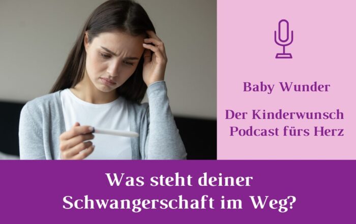 Podcast Folge 66: Was steht deiner Schwangerschaft im Weg_Beitragsbild