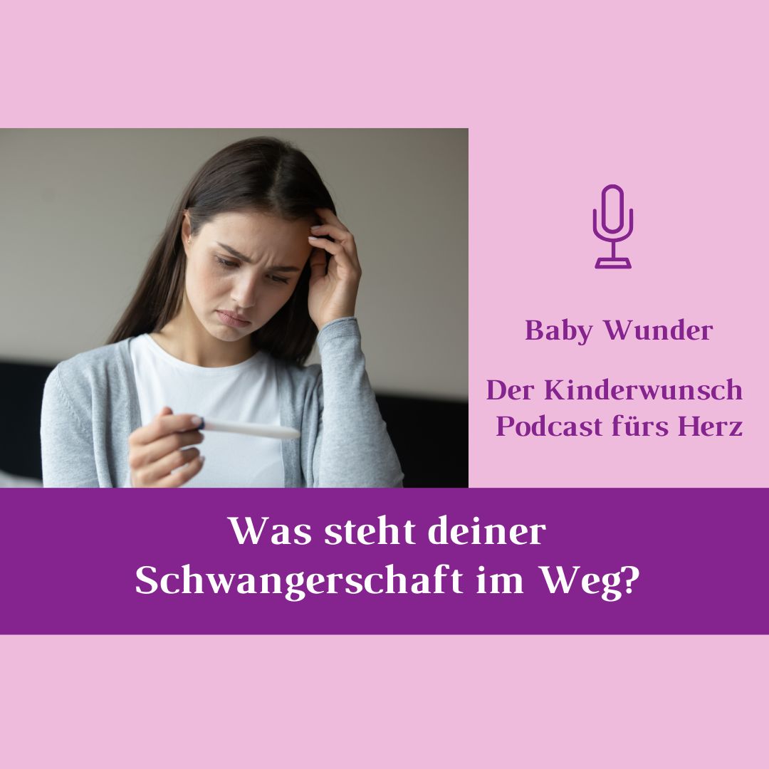 Podcast Folge 66: Was steht deiner Schwangerschaft im Weg_Beitragsbild