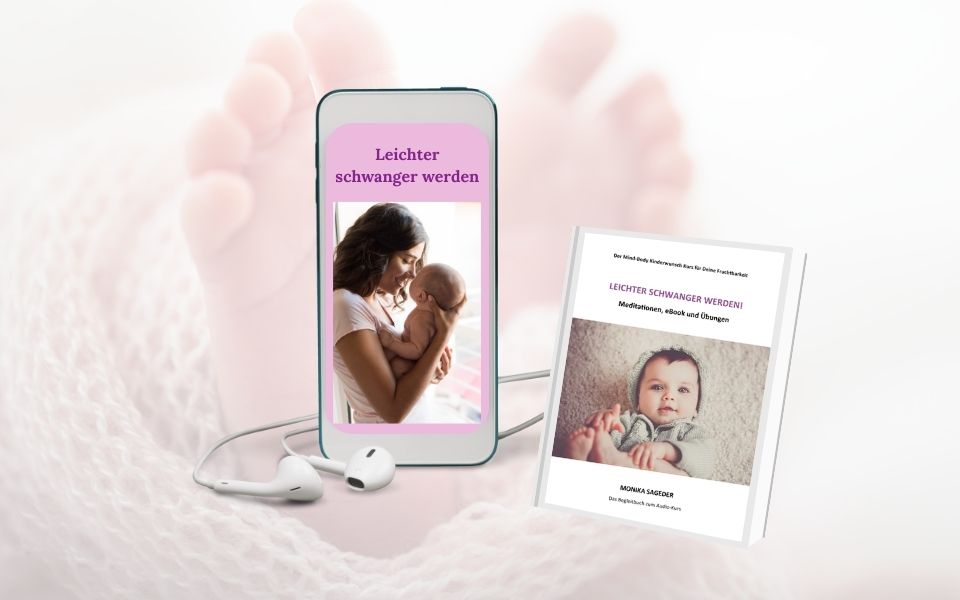 Kinderwunsch Online Kurs. Kinderwunsch Meditation: Leichter schwanger werden - 4 Meditationen im Paket inkl. eBook