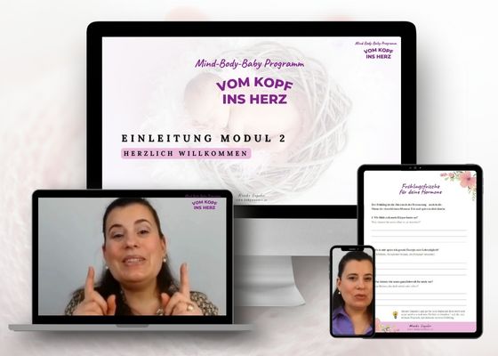 Mind-Body-Baby Programm Vom Kopf ins Herz - Blockaden Lösen im Kinderwunsch