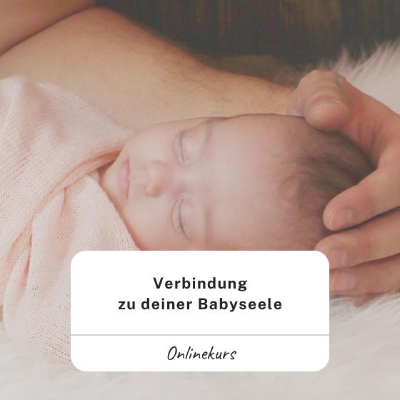 Vom Kopf ins Herz Bonus Verbindung zur Babyseele