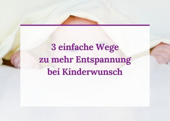 Glücklich trotz unerfülltem Kinderwunsch?! 3 einfache Wege zu mehr Entspannung bei Kinderwunsch - Podcast Folge 67 - Baby Wunder der Kinderwunsch Podcast fürs Herz mit Kinderwunsch Coach Monika Sageder