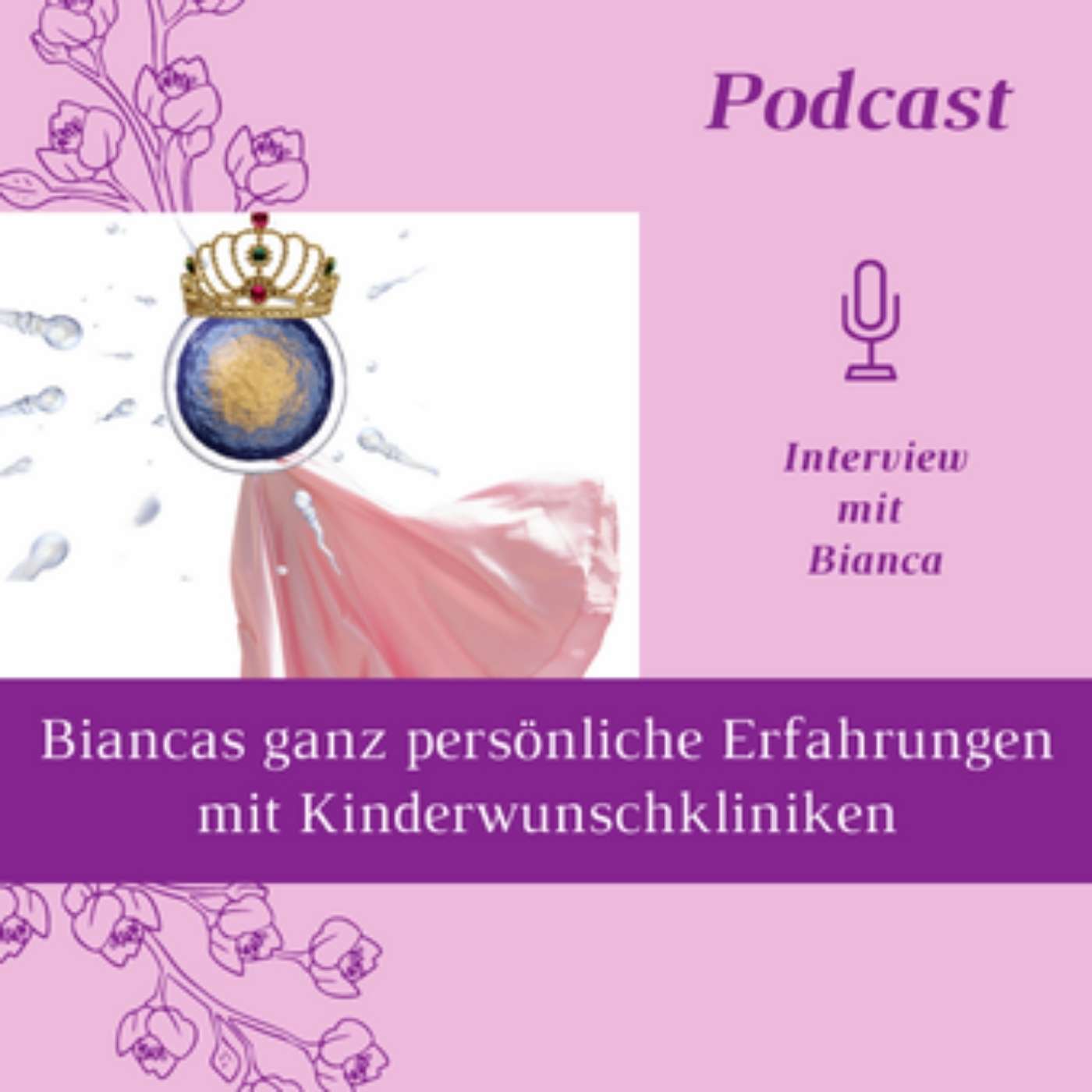Biancas persönliche Erfahrungen Kinderwunschklinik - Interview Baby Wunder der Kinderwunsch Podcast fürs Herz