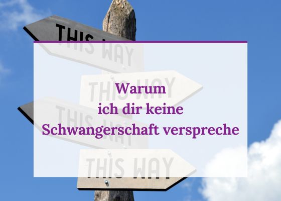 Warum ich dir keine Schwangerschaft verspreche. Podcast Folge 70